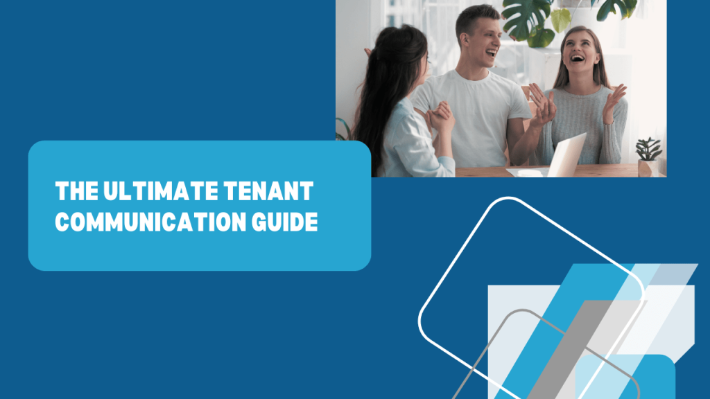 The Ultimate LA Tenant Communication Guide: Fostering Positive Landlord-Tenant Relationships - Article Banner
